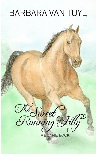 The Sweet Running Filly A Bonnie Book