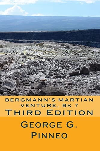 BERGMANN's MARTIAN VENTURE, Bk 7