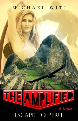 The Amplified - Escape to Peru