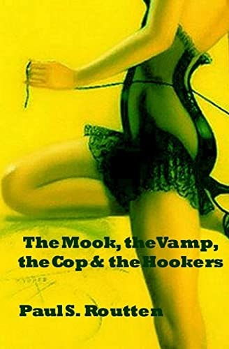 The Mook, the Vamp, the Cop and the Hookers