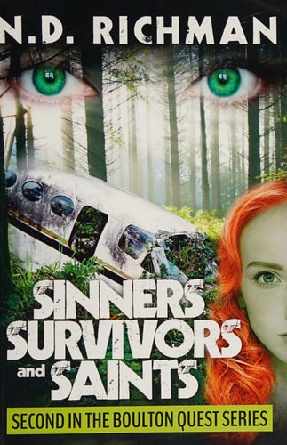 Sinners, Survivors and Saints Second in the Boulton Quest Series