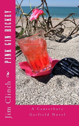 Pink Gin Rickey A Canterbury Garfield Novel