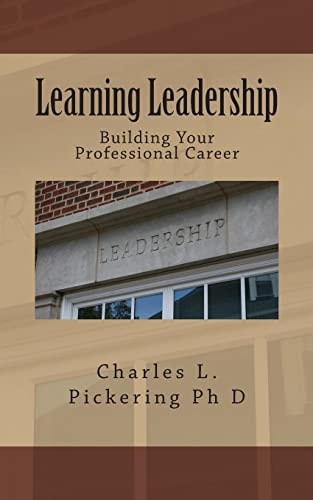 Learning Leadership Building Your Professional Career