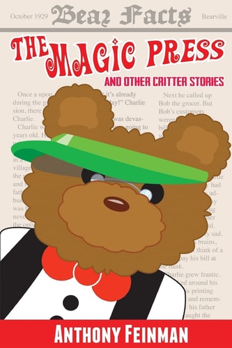 The Magic Press And Other Critter Stories