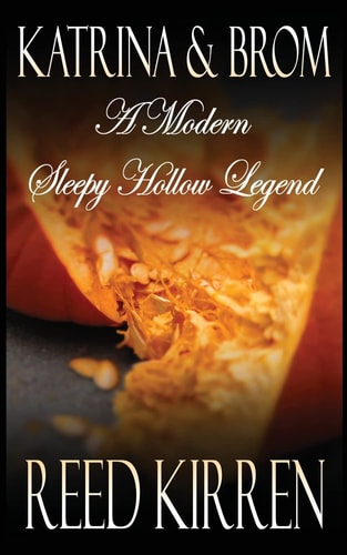Katrina & Brom A Modern Sleepy Hollow Legend