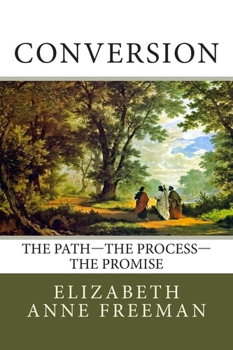 Conversion The Path-The Process-The Promise