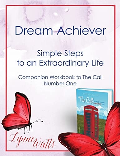 Dream Achiever Simple Steps to an Extraordinary Life