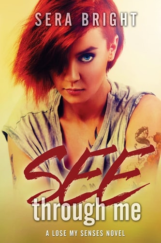 See Through Me A Lose My Senses Novel