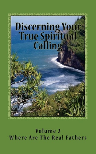 Discerning Your True Spiritual Calling Volune #2 Awakening the God Within