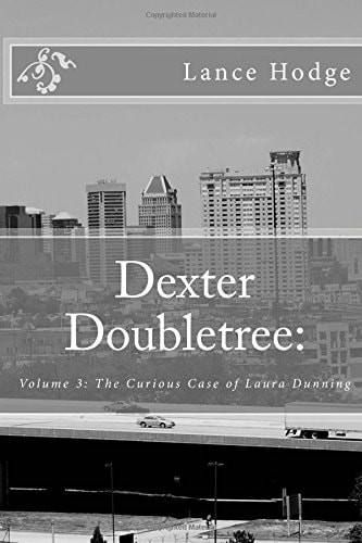 Dexter Doubletree The Curious Case of Laura Dunning