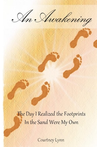 An Awakening The Day I Realized the Footprints In the Sand Were My Own