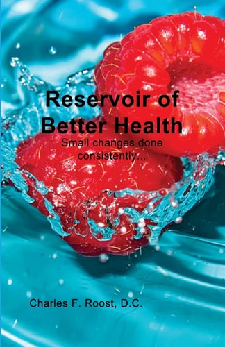 Reservoir of Better Health How to Die Healthy and Happy
