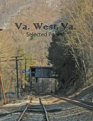 Va. West Va. Selected Poems