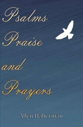 Psalms Praise and Prayers