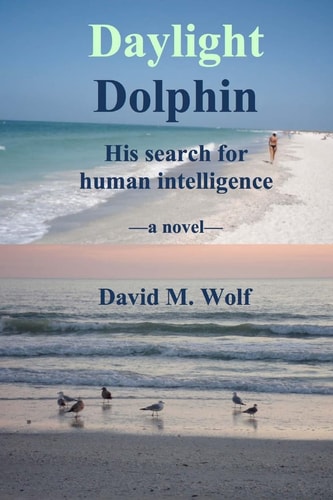 Daylight Dolphin His Search for Human Intelligence