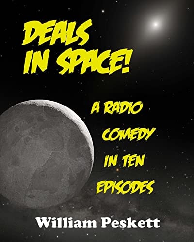 Deals in Space! A Radio Comedy in 10 Episodes