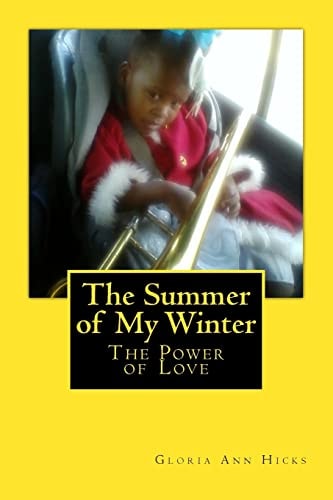 The Summer of My Winter The Power of Love