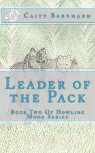 Leader of the Pack Book Two Of Howling Moon Series