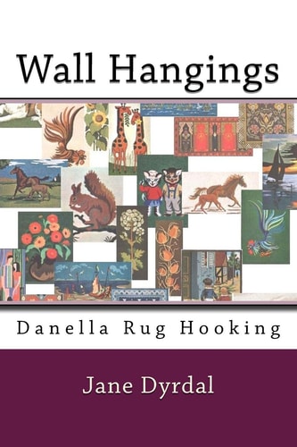 Wall Hangings Danella Rug Hooking