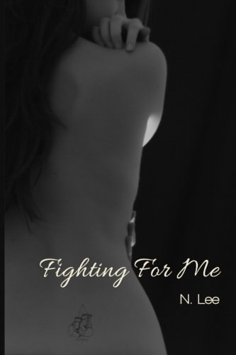 Fighting For Me