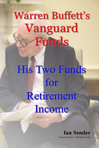 Warren Buffett's Vanguard Funds His Two Funds for Retirement Income