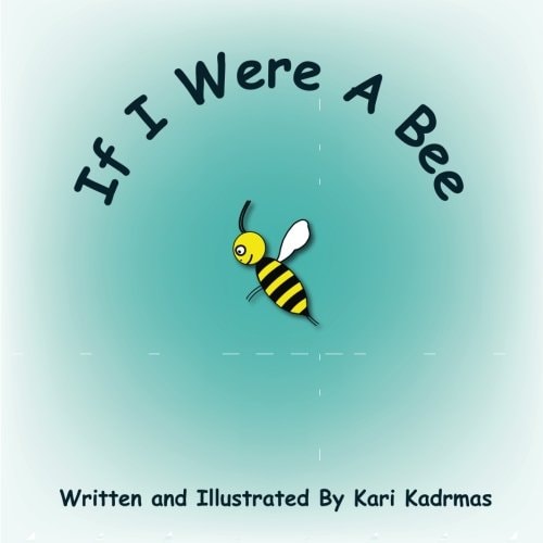 If I Were a Bee