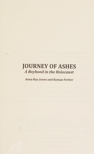 Journey of Ashes A Boyhood in the Holocaust