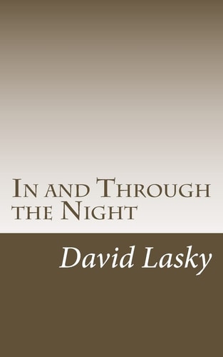 In and Through the Night