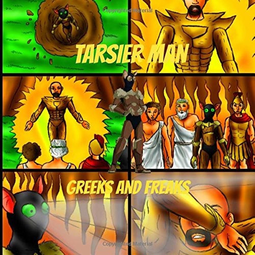 Tarsier Man Greeks and Freaks