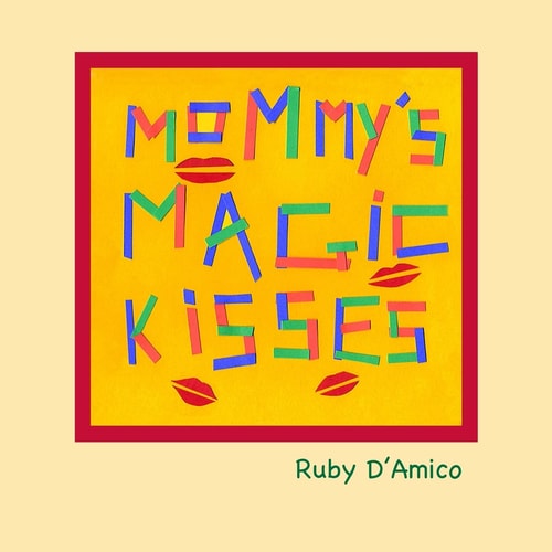 Mommys Magic Kisses