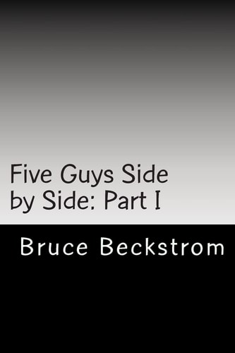 Five Guys Side by Side Part I