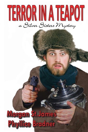 Terror in a Teapot A Silver Sisters Mystery