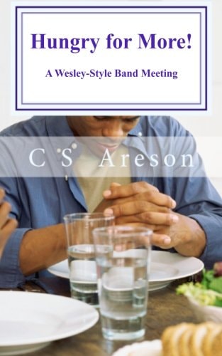 Hungry for More! A Wesley-Style Band Meetings