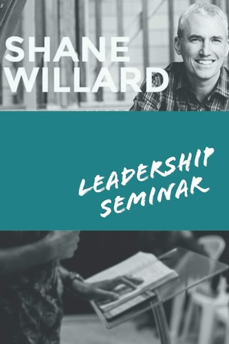Leadership Seminar (hosting Shane Willard)