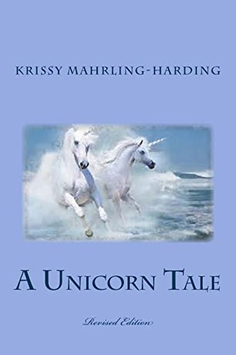A Unicorn Tale (Revised Edition)