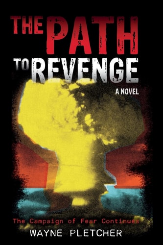 The Path to Revenge The Path to Revenge: The Campaign of Fear Continues