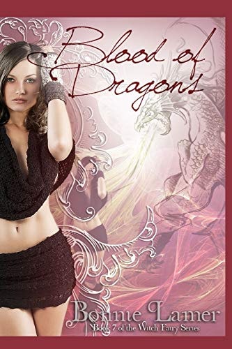 Blood of Dragons Book 7 of the Witch Fairy Series