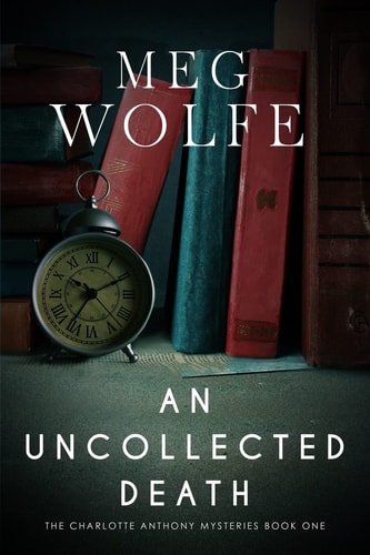 An Uncollected Death A Charlotte Anthony Mystery