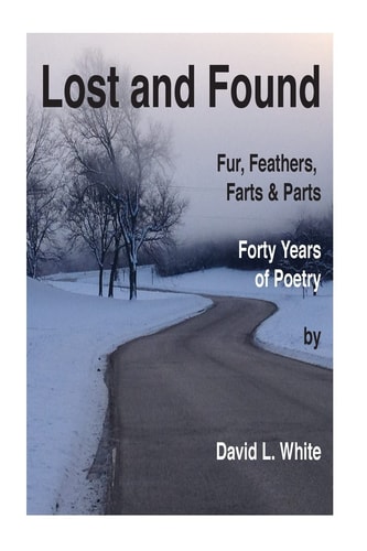 Lost and Found Fur, Feather and Forty Years