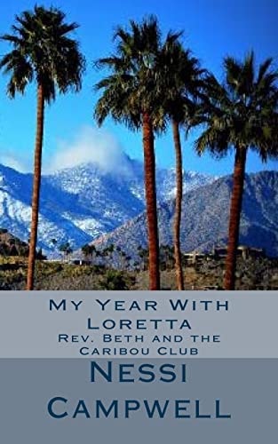 My Year With Loretta Rev. Beth and the Caribou Club