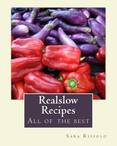 Realslow Recipes All of the Best
