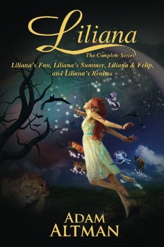 Liliana The Complete Series (Liliana's Fan, Liliana's Summer, Liliana and Felip, Liliana's Realms)