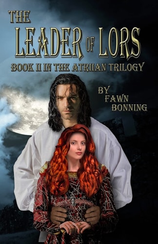 The Leader of Lors Book II of The Atriian Trilogy