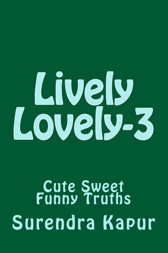 Lively Lovely - 3 Cute Sweet Funny Truths