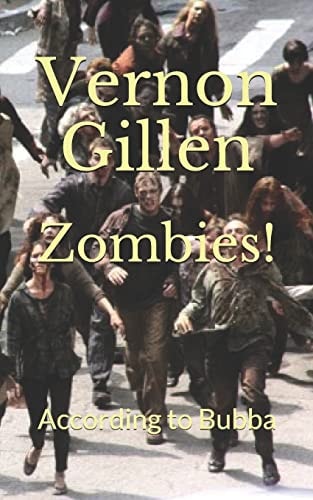 Zombies! According to Bubba