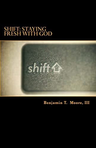 Shift Staying Fresh with God