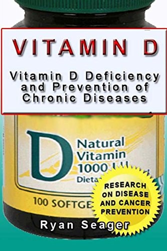 Vitamin D Vitamin D Deficiency and Prevention of Chronic Diseases