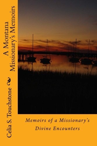 Memoirs of a Missionary's Divine Encounters