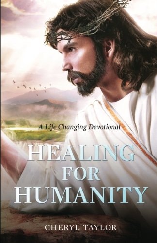 Healing For Humanity A Life Changing Devotional