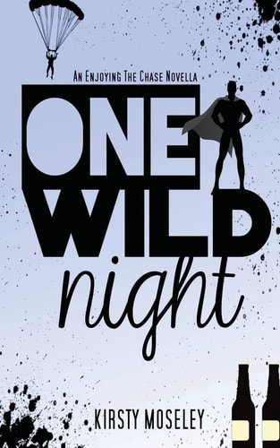 One Wild Night An Enjoying the Chase Novella